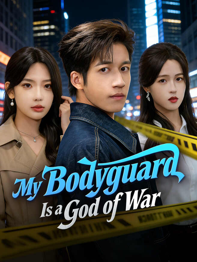 My Bodyguard Is a God of War