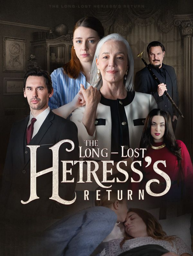 The Longlost Heiresss Return
