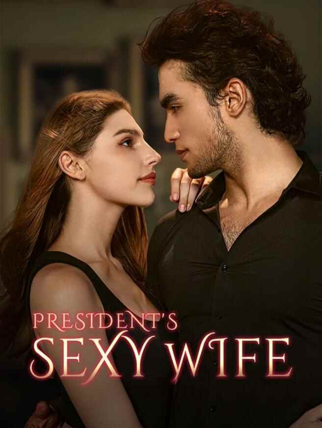 President's Sexy Wife
