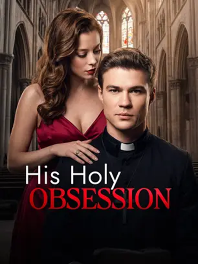 his holy obsession