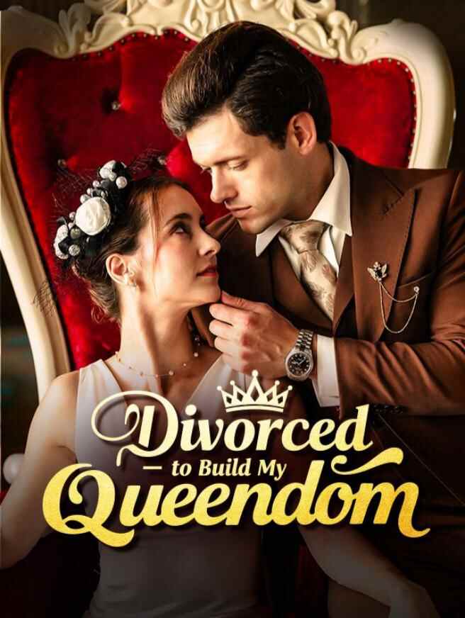 Divorced to Build My Queendom