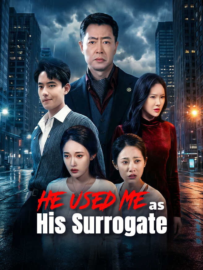 He Used Me as His Surrogate