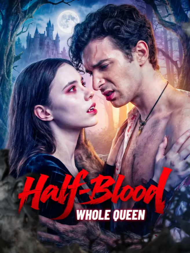 Half Blood Whole Queen