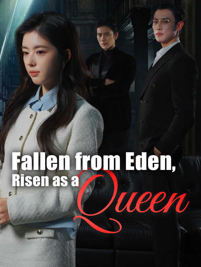 Fallen from Eden, Risen as a Queen