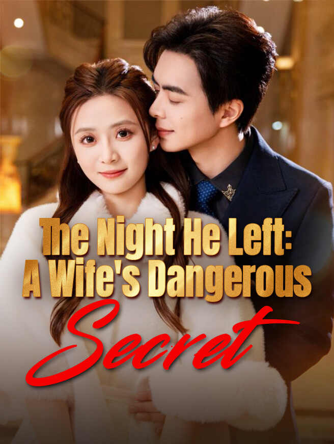 The Night He Left: A Wife's Dangerous Secret