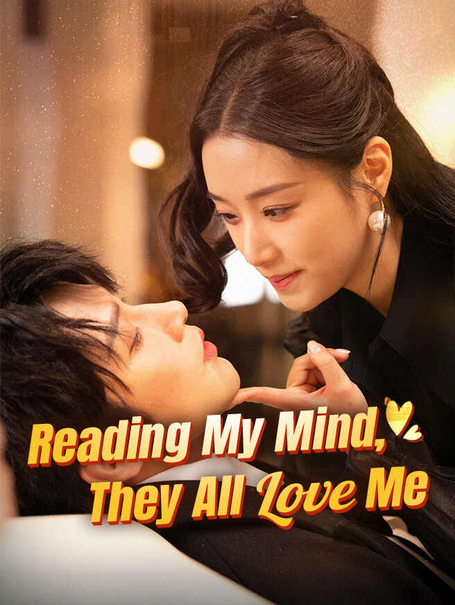 Reading My Mind, They All Love Me