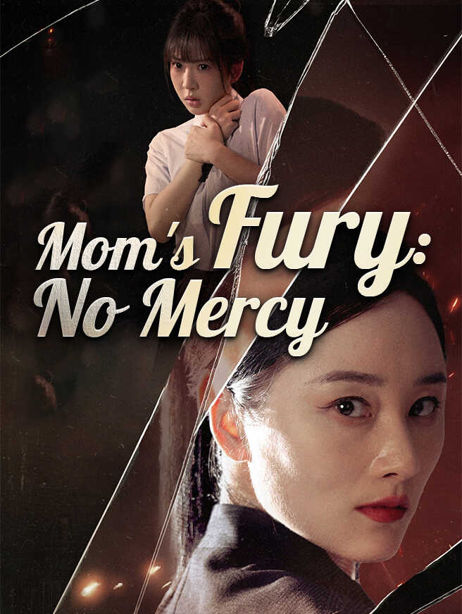 Mom's Fury: No Mercy