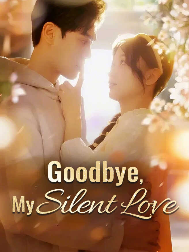 Goodbye, My Silent Love
