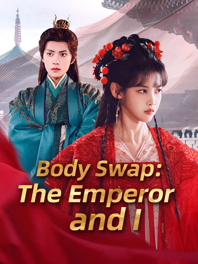 Body Swap: The Emperor and I