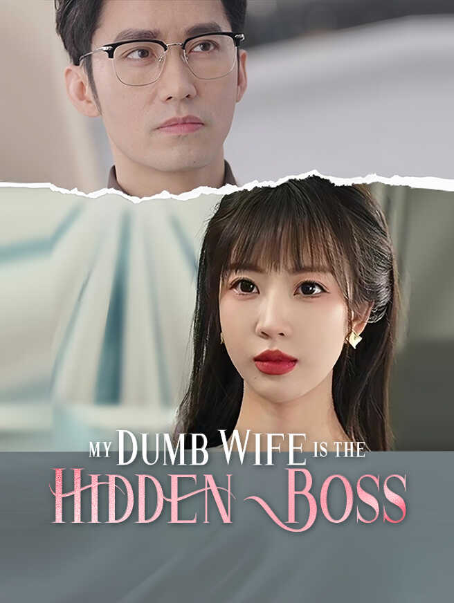 My Dumb Wife Is The Hidden Boss