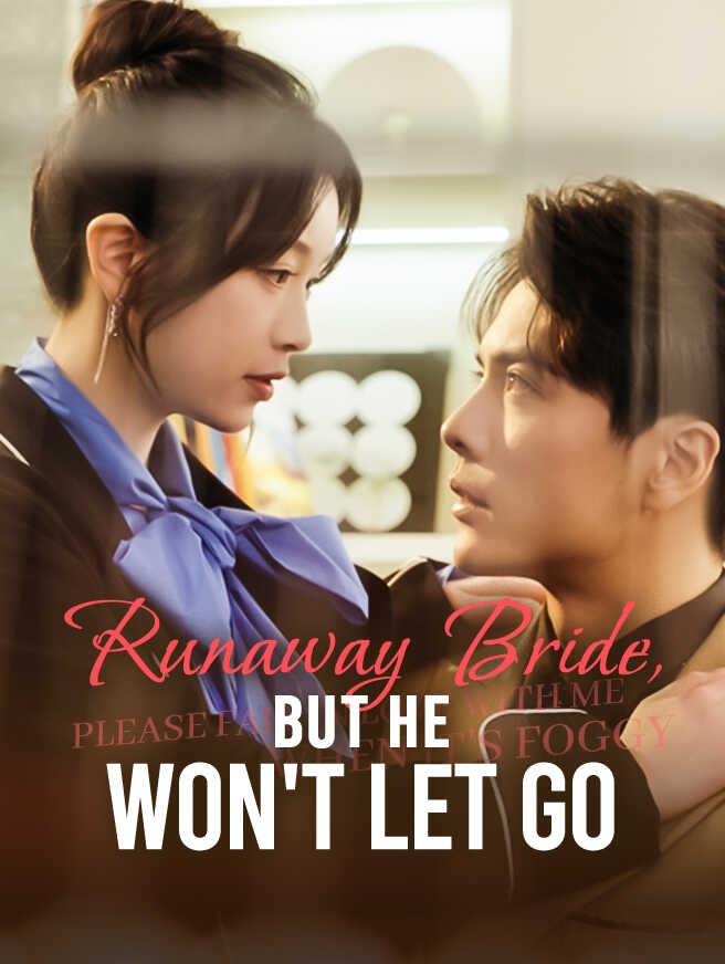 Runaway Bride, But He Won't Let Go 