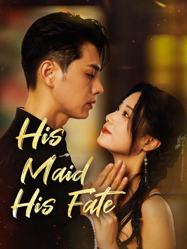 His Maid, His Fate