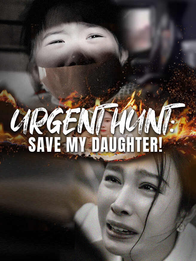 Urgent Hunt: Save My Daughter!
