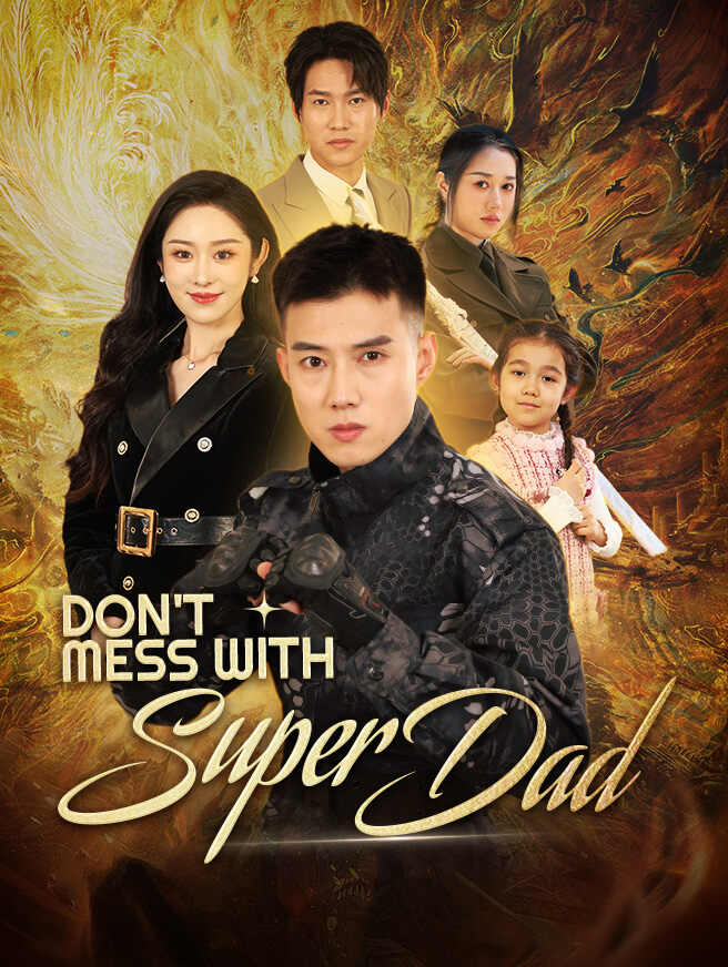 Don't Mess with Super Dad