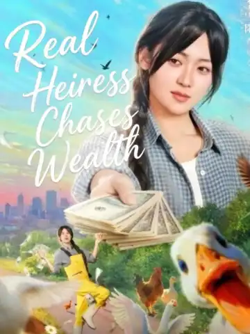 Real Heiress Chases Wealth