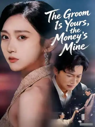 The Groom Is Yours, the Money’s Mine