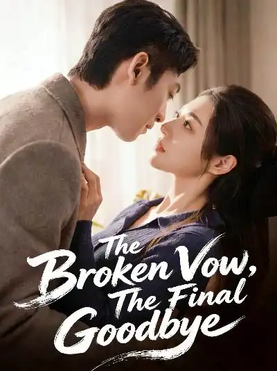 The Broken Vow, The Final Goodbye