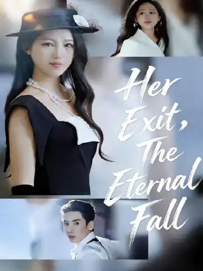Her Exit, The Eternal Fall