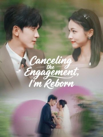 Canceling the Engagement, I’m Reborn