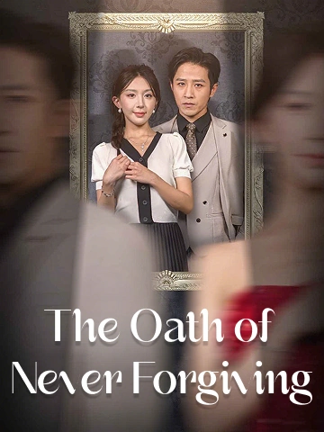 The Oath of Never Forgiving