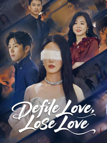Defile Love, Lose Love