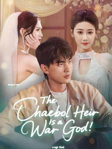The Chaebol Heir Is a War God