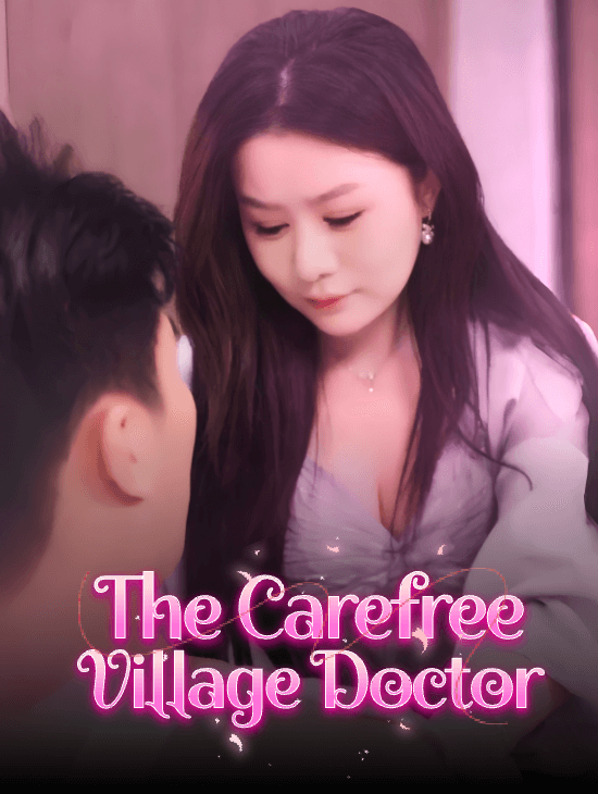 The Carefree Village Doctor