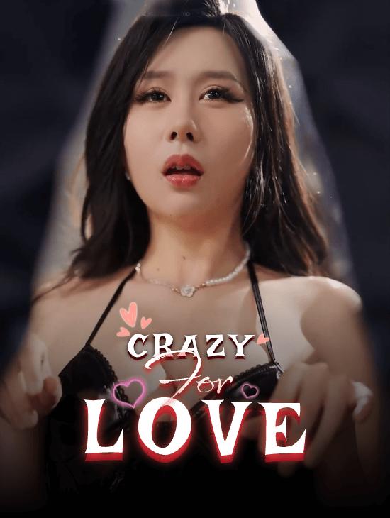 Crazy for Love