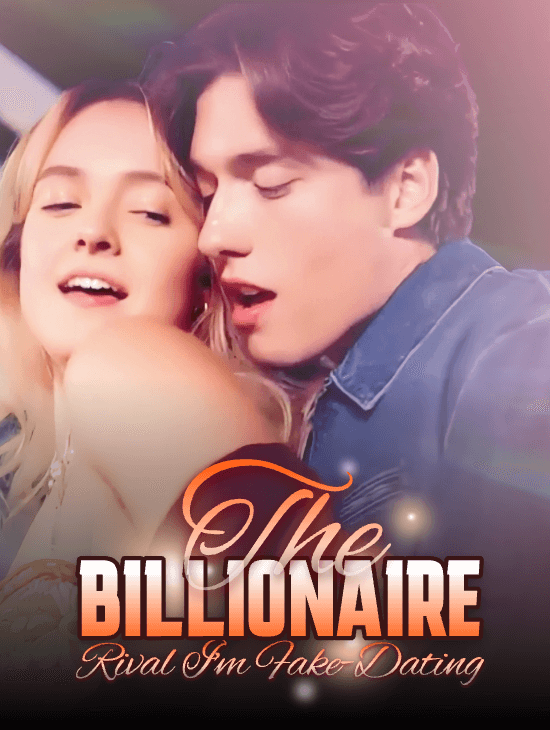 The Billionaire Rival I'm Fake-Dating