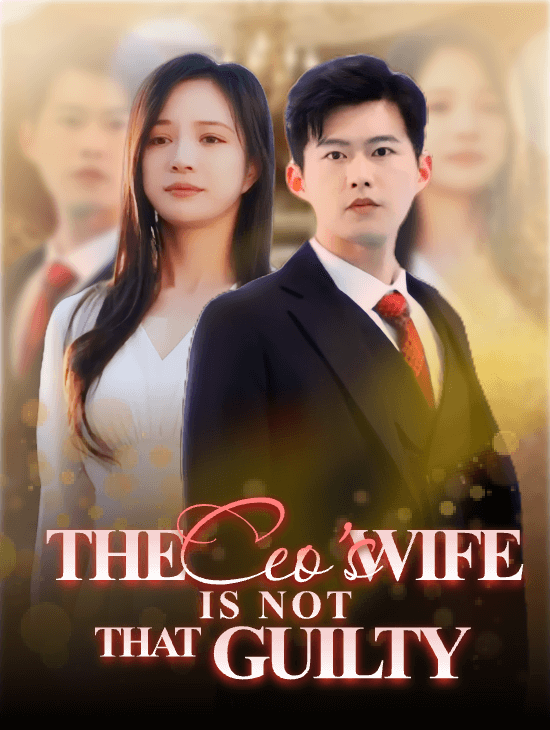 The CEO's Wife Is Not That Guilty