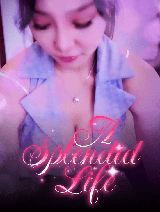 A Splendid Life