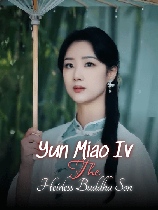 Yun Miao IV: The Heirless Buddha Son