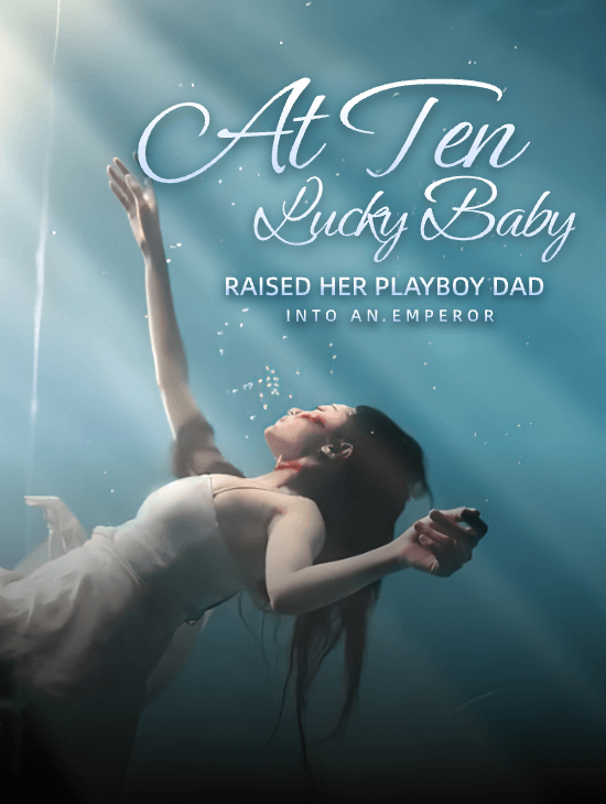 At Ten, Lucky Baby Raised Her Playboy Dad into an Emperor