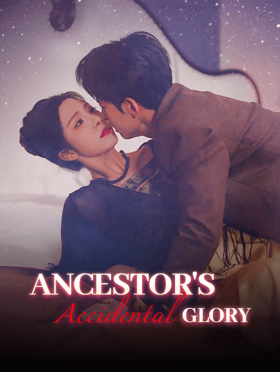 Ancestor's Accidental Glory
