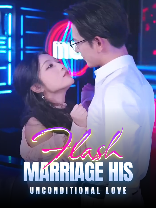 ​Flash Marriage & His Unconditional Love