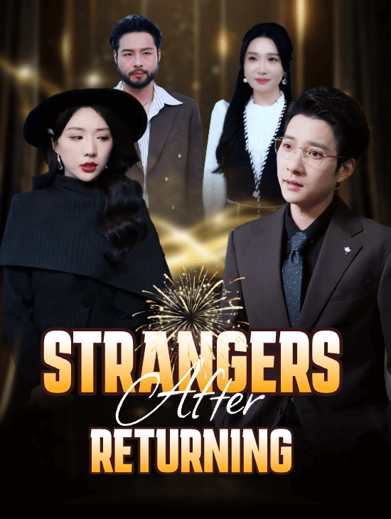 Strangers After Returning