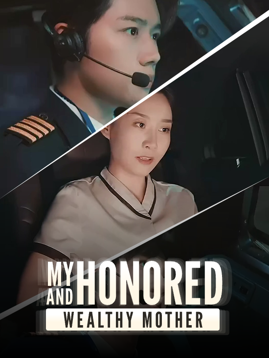 My honored and Wealthy Mother