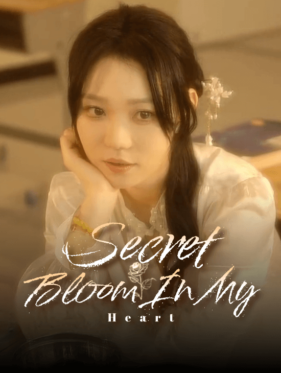 Secret Bloom in My Heart