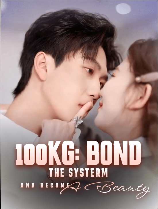 100KG: Bond the Systerm and Become a Beauty