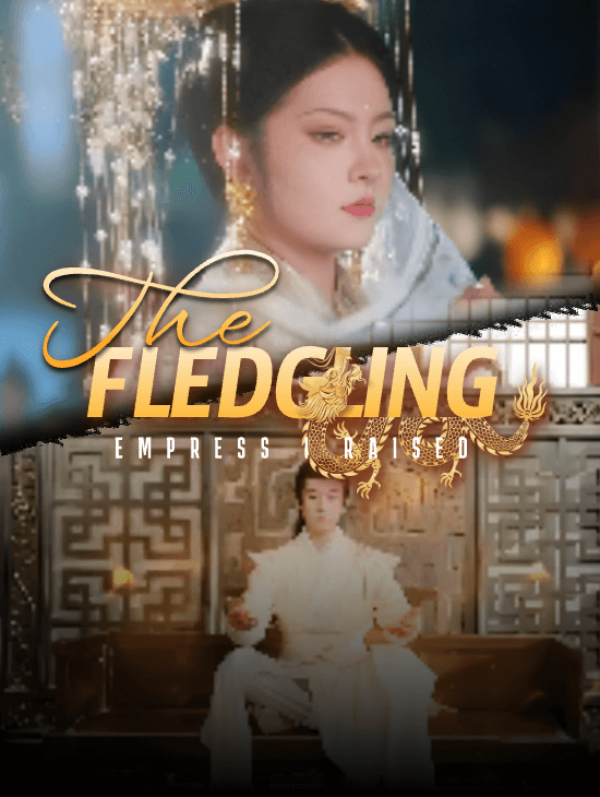 The Fledgling Empress I Raised