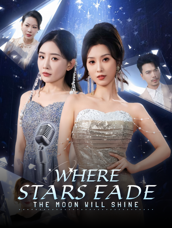 Where Stars Fade, the Moon Will Shine