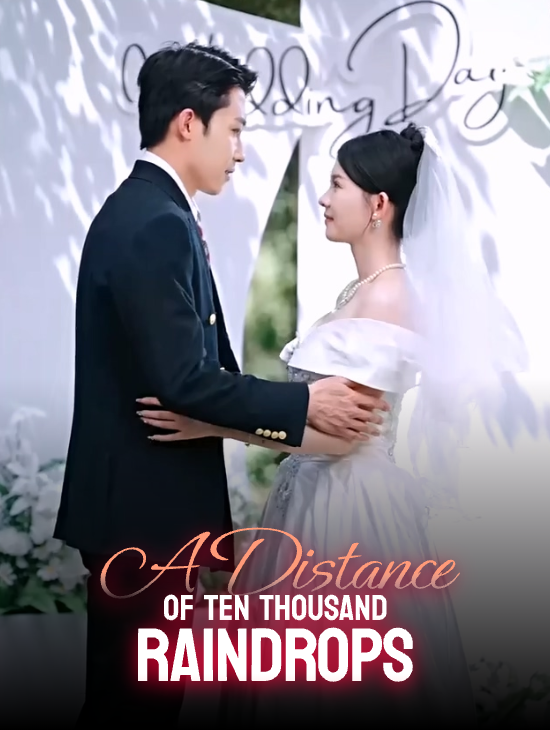 A Distance of Ten Thousand Raindrops