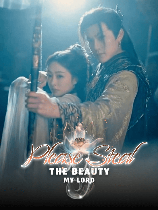 Please Steal the Beauty, My Lord