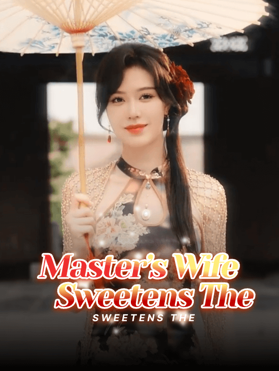 Master’s Wife Sweetens the Whole Sect