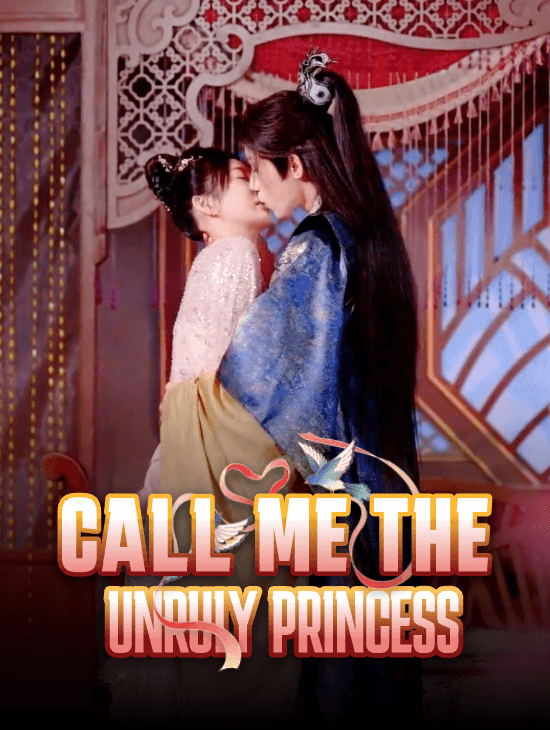 Call Me the Unruly Princess