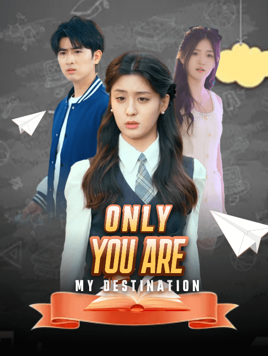 Only You Are My Destination