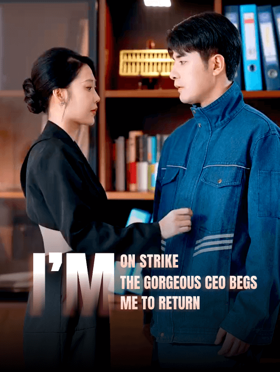 I’m on Strike, the Gorgeous CEO Begs Me to Return
