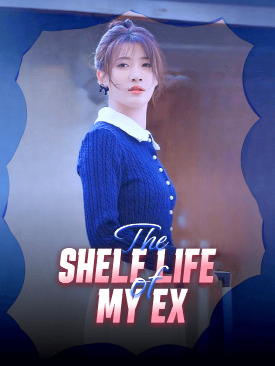 The Shelf Life of My Ex