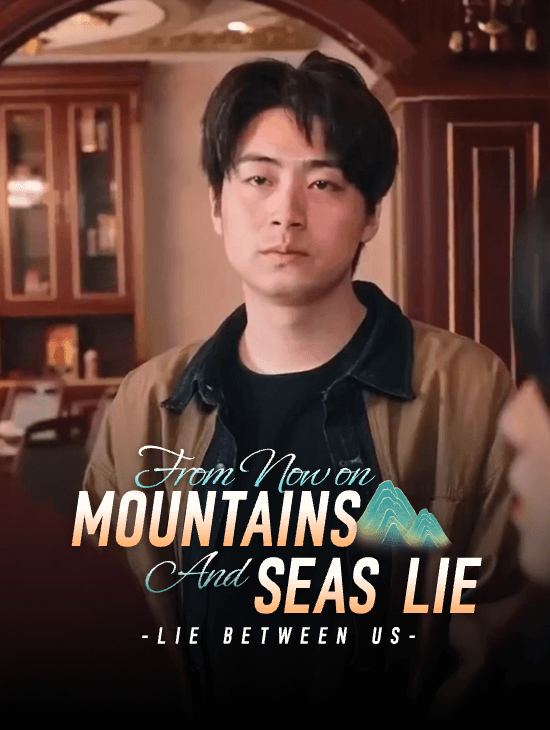 From Now On, Mountains and Seas Lie Between Us