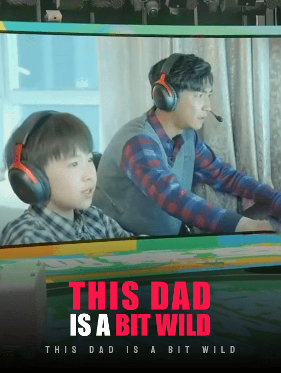 This Dad Is a Bit Wild